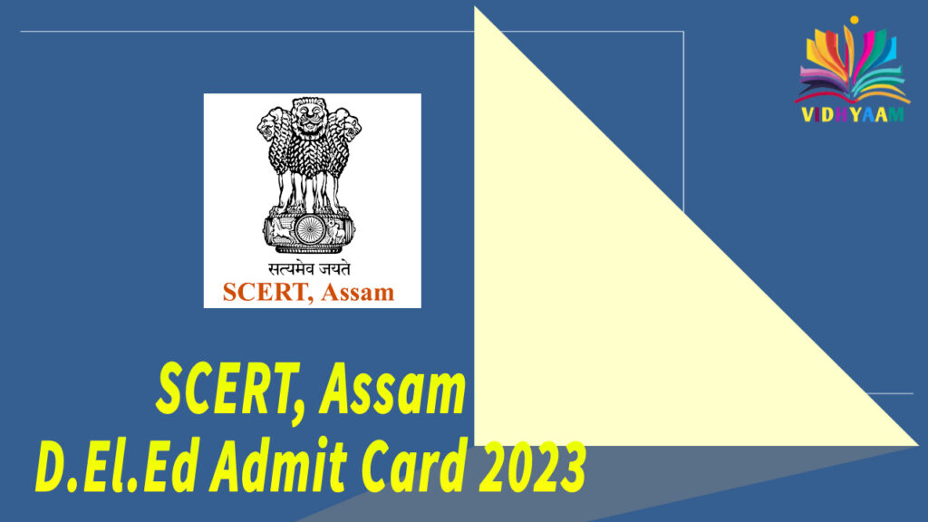 SCERT Assam Admit Card 2023