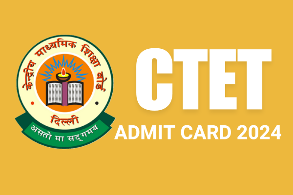 CTET Admit Card 2024