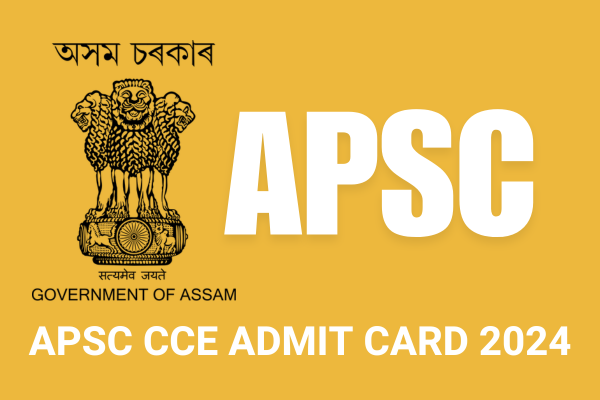 APSC CCE ADMIT CARD 2024